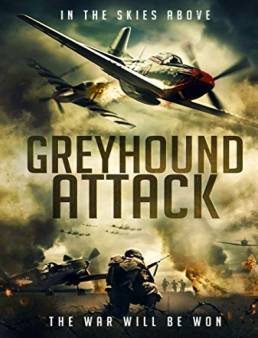 فيلم Greyhound Attack 2019 مترجم