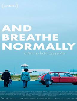 فيلم And Breathe Normally 2018 مترجم