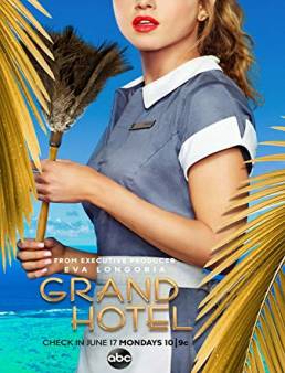 مسلسل Grand Hotel الموسم 1 الحلقة 1