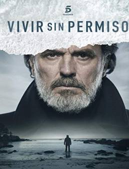 مسلسل Vivir sin permiso الموسم 1 الحلقة 8