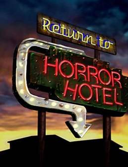 فيلم Return to Horror Hotel 2019 مترجم