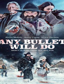 فيلم Any Bullet Will Do 2018 مترجم