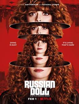 مسلسل Russian Doll الموسم 1 الحلقة 8 والاخيرة