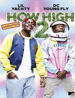 فيلم How High 2 2019 مترجم