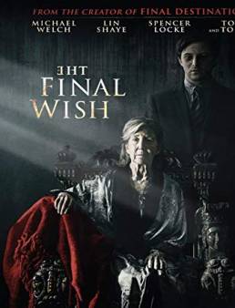 فيلم The Final Wish 2018 مترجم