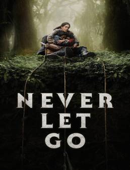 فيلم Never Let Go 2024 مترجم