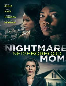 فيلم Nightmare Neighborhood Moms 2022 مترجم