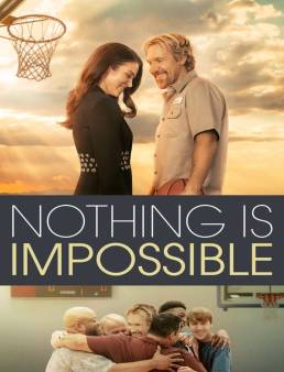 فيلم Nothing is Impossible 2022 مترجم