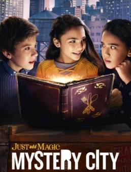 مسلسل Just Add Magic: Mystery City الموسم 1 الحلقة 10