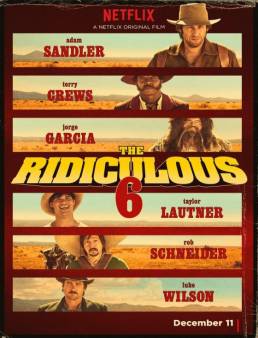 مشاهدة فيلم The Ridiculous 6 2015 مترجم