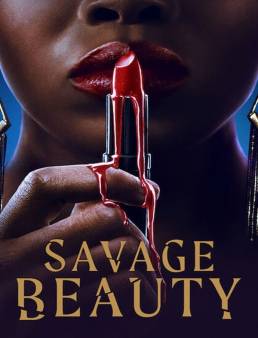 مسلسل Savage Beauty الموسم 1 الحلقة 6 والاخيرة