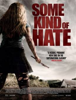 مشاهدة فيلم Some Kind of Hate 2015 مترجم