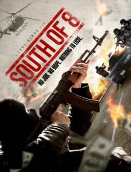 فيلم South of the 8 مترجم