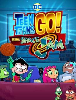 فيلم Teen Titans Go! See Space Jam 2021 مترجم