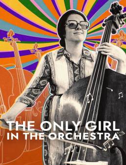 فيلم The Only Girl in the Orchestra 2023 مترجم