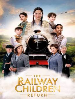 فيلم The Railway Children Return 2022 مترجم