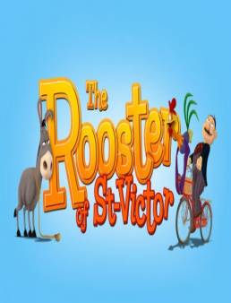 مشاهدة فيلم The Rooster of St-Victor مترجم