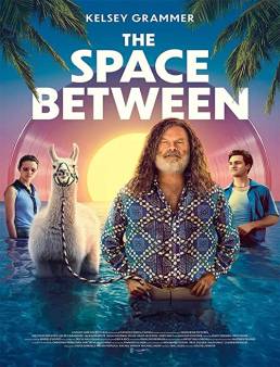 فيلم The Space Between 2021 مترجم