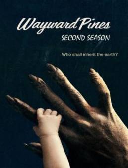 مسلسل Wayward Pines الموسم 2 الحلقة 5