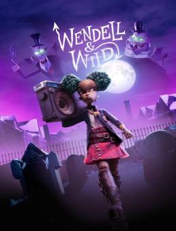 فيلم Wendell & Wild 2022 مترجم