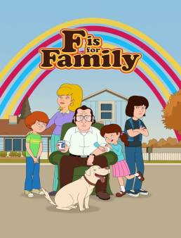 مسلسل F Is for Family