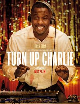 مسلسل Turn Up Charlie الموسم 1