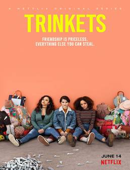 مسلسل Trinkets الموسم 1