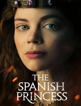 مسلسل The Spanish Princess